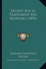 Lecons Sur Le Traitement Des Nevroses (1893)
