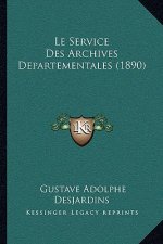 Le Service Des Archives Departementales (1890)