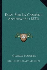 Essai Sur La Campine Anversoise (1853)