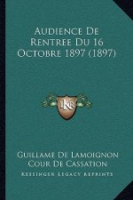 Audience De Rentree Du 16 Octobre 1897 (1897)