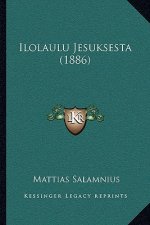 Ilolaulu Jesuksesta (1886)