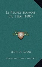 Le Peuple Siamois Ou Thai (1885)