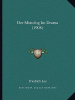 Der Monolog Im Drama (1908)