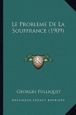 Le Probleme De La Souffrance (1909)