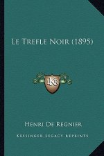 Le Trefle Noir (1895)