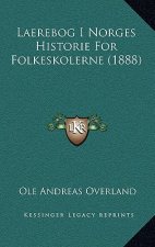 Laerebog I Norges Historie For Folkeskolerne (1888)