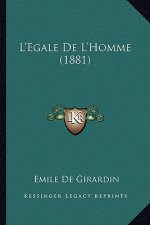 L'Egale De L'Homme (1881)