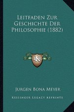 Leitfaden Zur Geschichte Der Philosophie (1882)