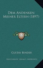 Dem Andenken Meiner Eltern (1897)
