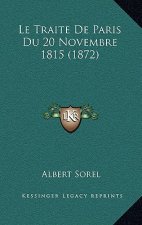 Le Traite De Paris Du 20 Novembre 1815 (1872)