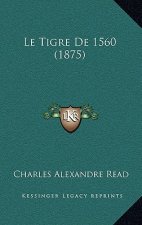 Le Tigre De 1560 (1875)