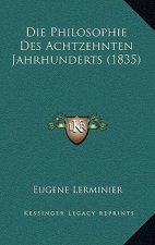 Die Philosophie Des Achtzehnten Jahrhunderts (1835)