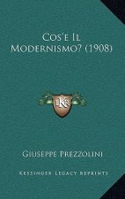 Cos'e Il Modernismo? (1908)