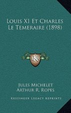 Louis XI Et Charles Le Temeraire (1898)