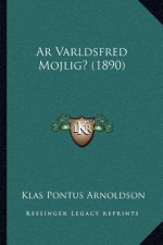 Ar Varldsfred Mojlig? (1890)
