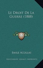 Le Droit De La Guerre (1888)