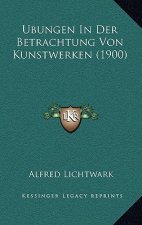 Ubungen In Der Betrachtung Von Kunstwerken (1900)