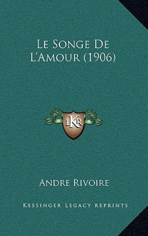 Le Songe De L'Amour (1906)