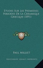 Etudes Sur Les Premieres Periodes De La Ceramique Grecque (1891)