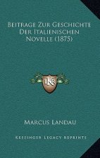 Beitrage Zur Geschichte Der Italienischen Novelle (1875)