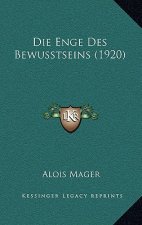 Die Enge Des Bewusstseins (1920)