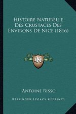 Histoire Naturelle Des Crustaces Des Environs De Nice (1816)