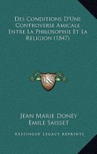 Des Conditions D'Une Controverse Amicale Entre La Philosophie Et La Religion (1847)