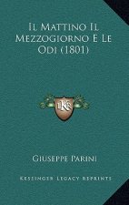 Il Mattino Il Mezzogiorno E Le Odi (1801)