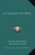 Le Sorcier V5 (1834)