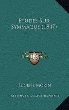 Etudes Sur Symmaque (1847)