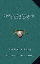 Storia Del Violino: In Piemente (1863)