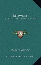 Beowulf: Das Alteste Deutsche Epos (1859)