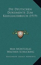 Die Deutschen Dokumente Zum Kriegsausbruch (1919)