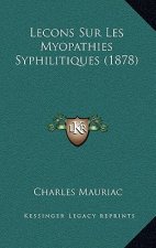 Lecons Sur Les Myopathies Syphilitiques (1878)