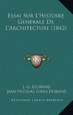 Essai Sur L'Histoire Generale De L'Architecture (1842)