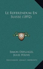 Le Referendum En Suisse (1892)