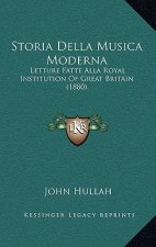 Storia Della Musica Moderna: Letture Fatte Alla Royal Institution Of Great Britain (1880)