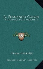 D. Fernando Colon: Historiador De Su Padre (1871)