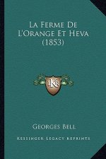 La Ferme De L'Orange Et Heva (1853)