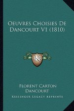 Oeuvres Choisies De Dancourt V1 (1810)