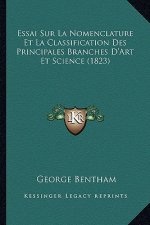 Essai Sur La Nomenclature Et La Classification Des Principales Branches D'Art Et Science (1823)