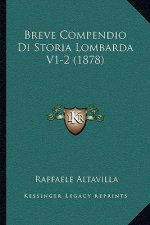 Breve Compendio Di Storia Lombarda V1-2 (1878)