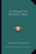 Le Roman De Moliere (1863)