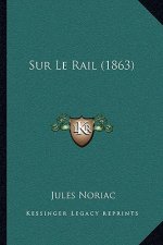 Sur Le Rail (1863)