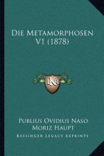Die Metamorphosen V1 (1878)