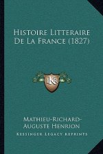 Histoire Litteraire De La France (1827)