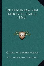 De Erfgenaam Van Redclyffe, Part 2 (1862)