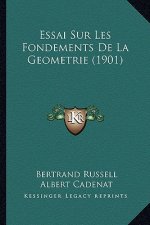 Essai Sur Les Fondements De La Geometrie (1901)