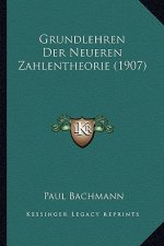 Grundlehren Der Neueren Zahlentheorie (1907)