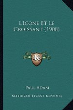 L'Icone Et Le Croissant (1908)